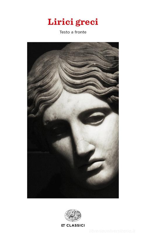 Lirici greci. Testo greco a fronte edito da Einaudi