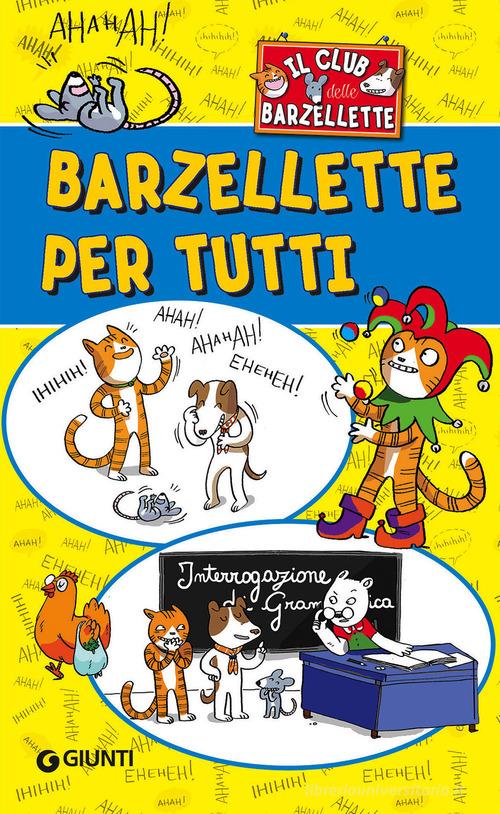 Barzellette per tutti. Il club delle barzellette: Bestseller in Umorismo e  barzellette - 9788809858121