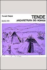 Tende. Architettura dei nomadi di Torvald Faegre edito da edizioni Dedalo