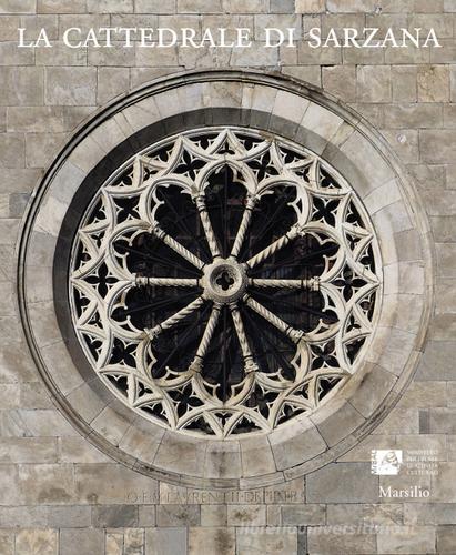 La cattedrale di Sarzana edito da Marsilio