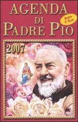 Agenda di Padre Pio 2007 edito da Piemme