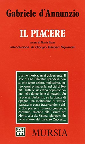 Libro Il piacere di Gabriele D'Annunzio Grande Universale Mursia. Letture di Mursia