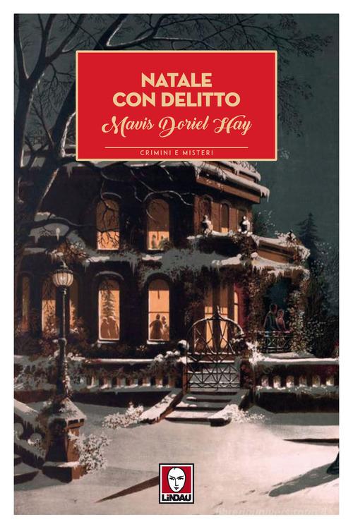 Natale con delitto di Mavis Doriel Hay edito da Lindau