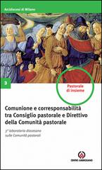 Comunione e corresponsabilità tra consiglio pastorale e direttivo della comunità pastorale edito da Centro Ambrosiano