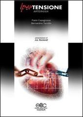 Ipertensione arteriosa di Paolo Capogrosso, Bernardino Tuccillo edito da Cuzzolin