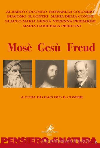 Mosè Gesù Freud edito da Sic Edizioni