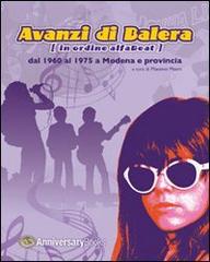 Avanzi di balera. [In ordine alfaBeat] dal 1960 al 1975 a Modena e provincia di Massimo Masini edito da Anniversary Books