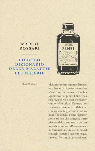 Piccolo dizionario delle malattie letterarie di Marco Rossari edito da Italo Svevo