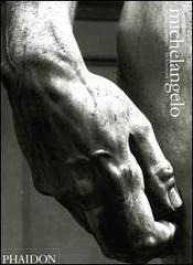 Michelangelo. Dipinti, sculture, architettura di Ludwig Goldscheider edito da Phaidon
