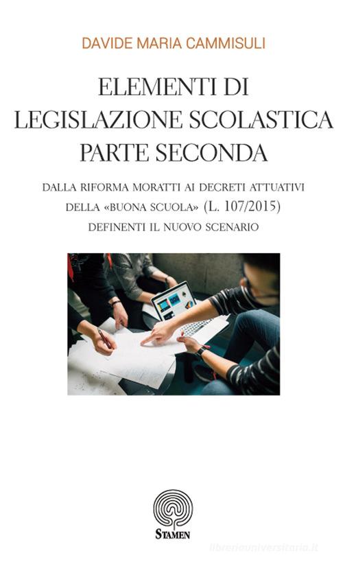 Elementi di legislazione scolastica vol.2 di Davide Maria Cammisuli edito da Stamen