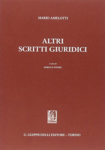 Altri scritti giuridici di Mario Amelotti edito da Giappichelli
