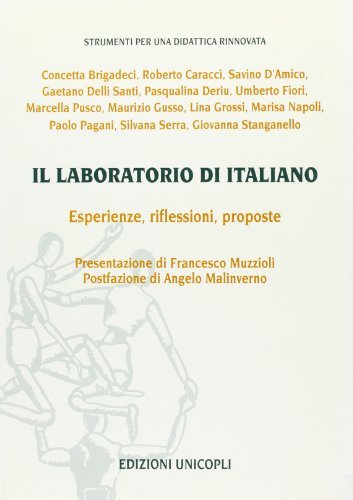 Il laboratorio di italiano. Esperienze, riflessioni, proposte edito da Unicopli