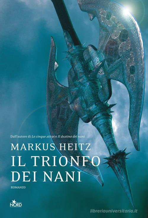 Il trionfo dei nani di Markus Heitz edito da Nord