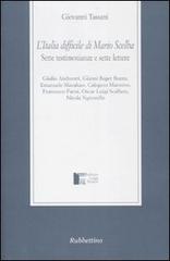 L' Italia difficile di Mario Scelba. Sette testimonianze e sette lettere edito da Rubbettino