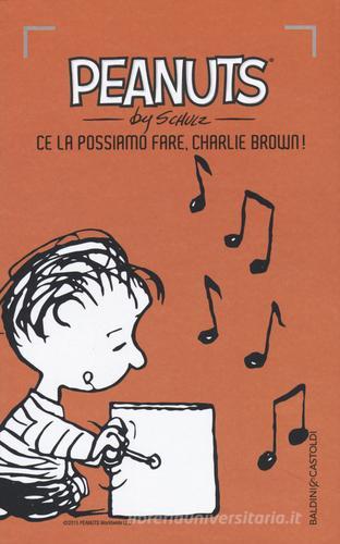 Ce la possiamo fare, Charlie Brown! vol.21 di Charles M. Schulz edito da Baldini + Castoldi