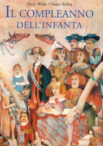 Il compleanno dell'infanta di Oscar Wilde, Dusan Kallay edito da Bohem Press Italia
