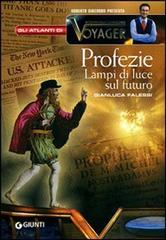 Profezie. Lampi di luce sul futuro di Gianluca Falessi edito da Giunti Editore