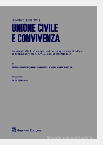 Unione civile e convivenza di Matteo M. Winkler, Marco Gattuso, Giuseppe Buffone edito da Giuffrè
