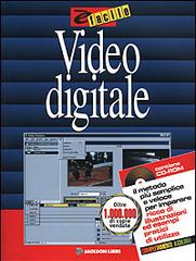 Video digitale. Con CD-ROM di Dave Johnson edito da Jackson Libri