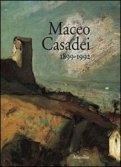 Maceo Casadei. 1899-1992 edito da Marsilio