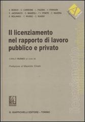 Il licenziamento nel rapporto di lavoro pubblico e privato edito da Giappichelli