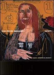 Jean-Michel Basquiat. Dipinti edito da Mondadori Electa