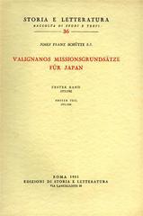 Valignanos Missionsgrundsätze für Japan vol.1.1 di Joseph F. Schütte edito da Storia e Letteratura