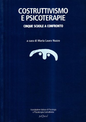 Costruttivismo e psicoterapie. Cinque scuole a confronto edito da Pequod