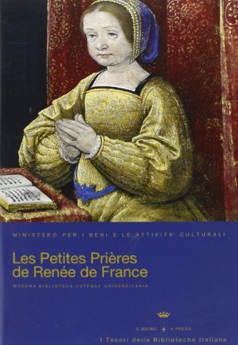 Les petites prières de Renée de France. Con CD-ROM edito da Y. Press