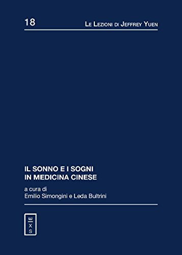 Il sonno e i sogni in medicina cinese di Emilio Simongini, Leda Bultrini edito da Xin Shu