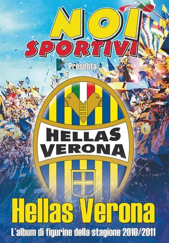 Hellas Verona. L'album di figurine della stagione 2010/2011. Ediz. illustrata edito da Edizioni Zerotre