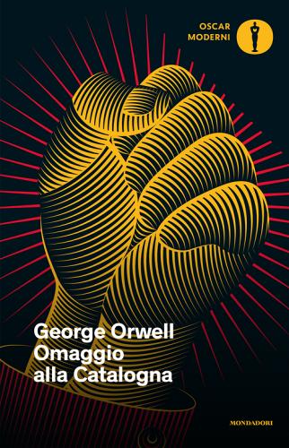 Omaggio alla Catalogna di George Orwell edito da Mondadori