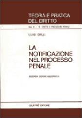 La notificazione nel processo penale di Luigi Grilli edito da Giuffrè