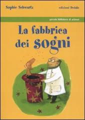 La fabbrica dei sogni di Sophie Schwartz - 9788822048158 in Narrativa