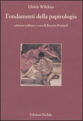 Fondamenti della papirologia. Ediz. numerata di Ulrich Wilcken edito da edizioni Dedalo