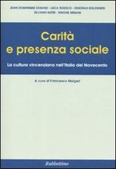 Carità e presenza sociale. La cultura vincenziana nell'Italia del Novecento edito da Rubbettino