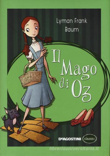 Il mago di Oz di L. Frank Baum edito da De Agostini