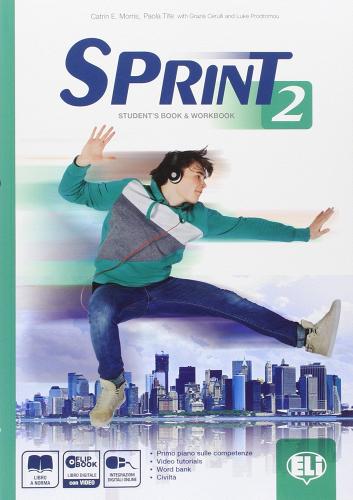 Sprint 2. Student's book-Workbook-Flip book. Con espansione online. Per le Scuole superiori. Con DVD edito da ELI
