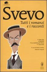 Tutti i romanzi e i racconti. Ediz. integrale di Italo Svevo edito da Newton Compton