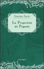 La proprietà di popolo di Giacinto Auriti edito da Solfanelli