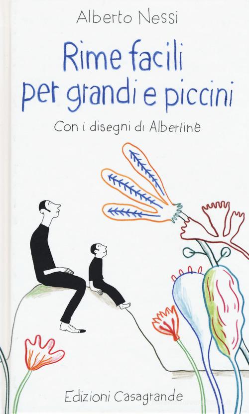 Rime facili per grandi e piccini di Alberto Nessi edito da Casagrande