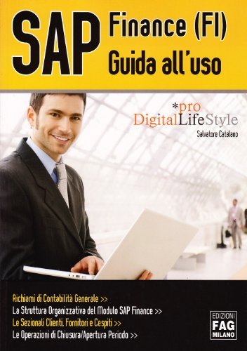 SAP Finance (FI). Guida all'uso di Salvatore Catalano edito da FAG