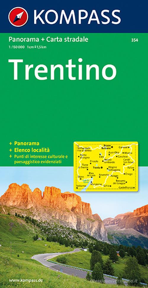 Carta stradale e panoramica n. 354. Trentino 1:50.000. Ediz. bilingue edito da Kompass