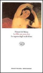 La fille aux yeux d'or-La ragazza dagli occhi d'oro di Honoré de Balzac edito da Einaudi