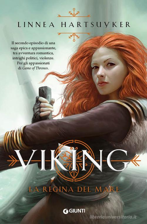 La regina del mare. Viking di Linnea Hartsuyker edito da Giunti Editore