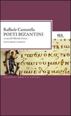 Poeti bizantini edito da Rizzoli