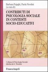 Contributi di psicologia sociale in contesti socio-educativi edito da Franco Angeli