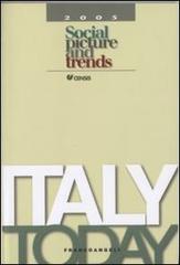 Italy today 2005. Social picture and trends edito da Franco Angeli