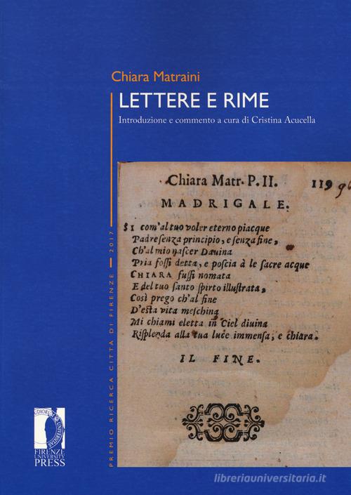 Lettere e rime di Chiara Matraini edito da Firenze University Press