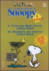 È stata una breve estate, Charlie Brown-Sei veramente uno sportivo, Charlie Brown. Con DVD edito da Hobby & Work Publishing